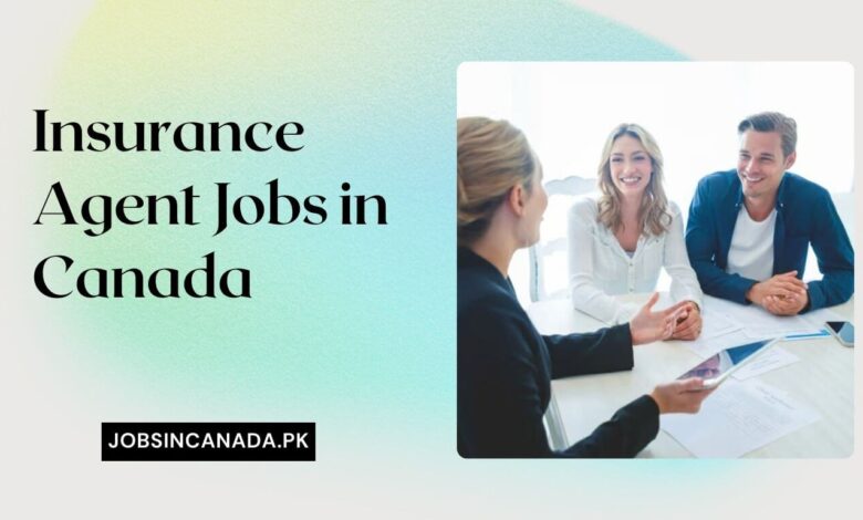 Insurance Agent Jobs in Canada