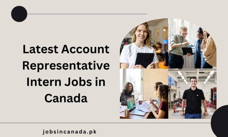 Latest Account Representative Intern Jobs in Canada