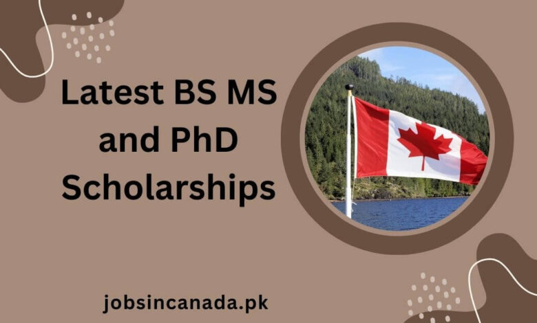 Latest BS MS and PhD Scholarships