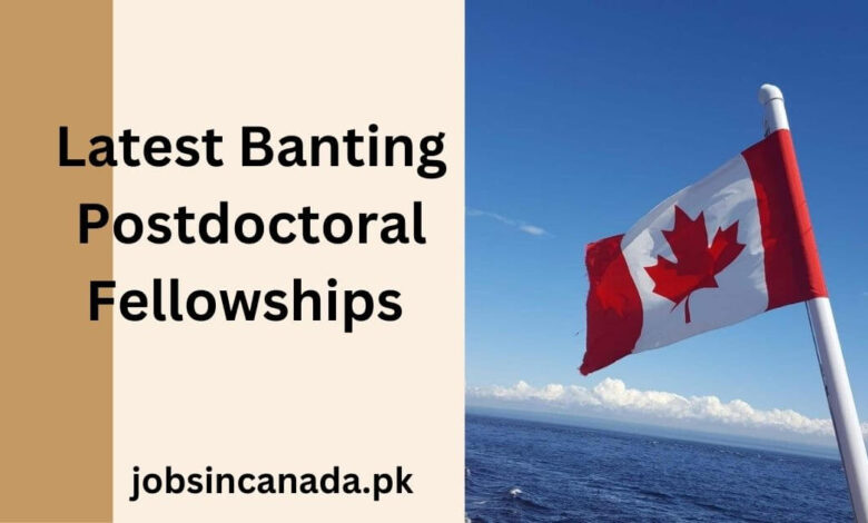 Latest Banting Postdoctoral Fellowships