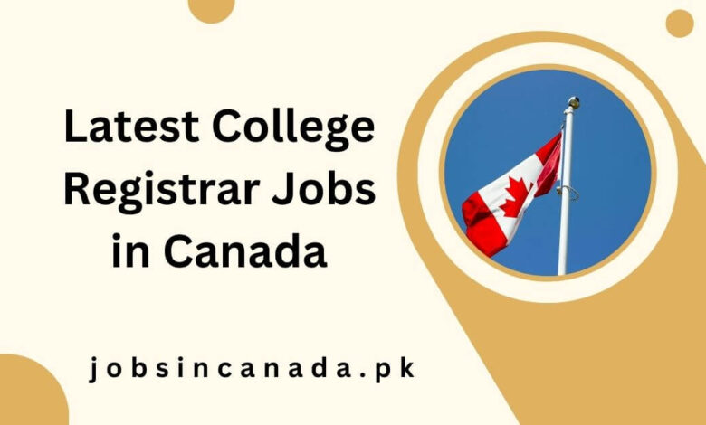 Latest College Registrar Jobs in Canada