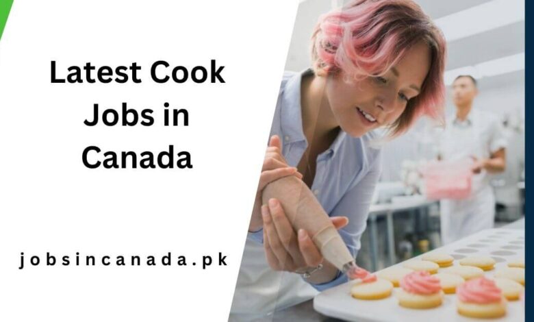 Latest Cook Jobs in Canada