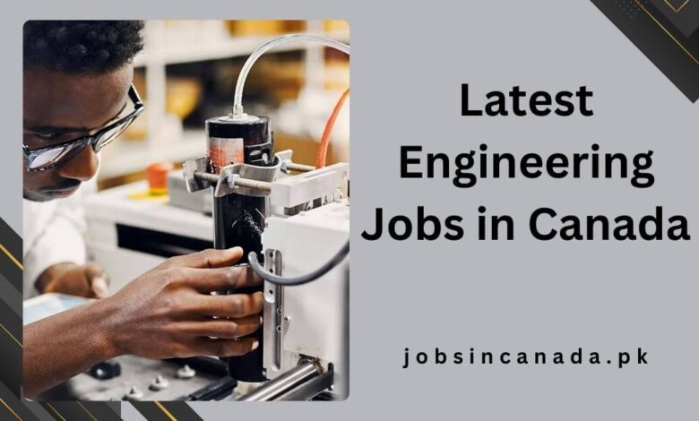 Latest Engineering Jobs in Canada