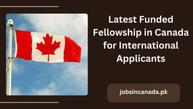 Latest Funded Fellowship in Canada for International Applicants