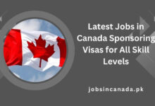Latest Jobs in Canada Sponsoring Visas for All Skill Levels