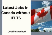 Latest Jobs in Canada without IELTS