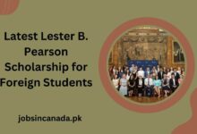 Latest Lester B. Pearson Scholarship for Foreign Students