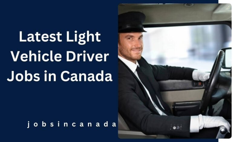 Latest Light Vehicle Driver Jobs in Canada