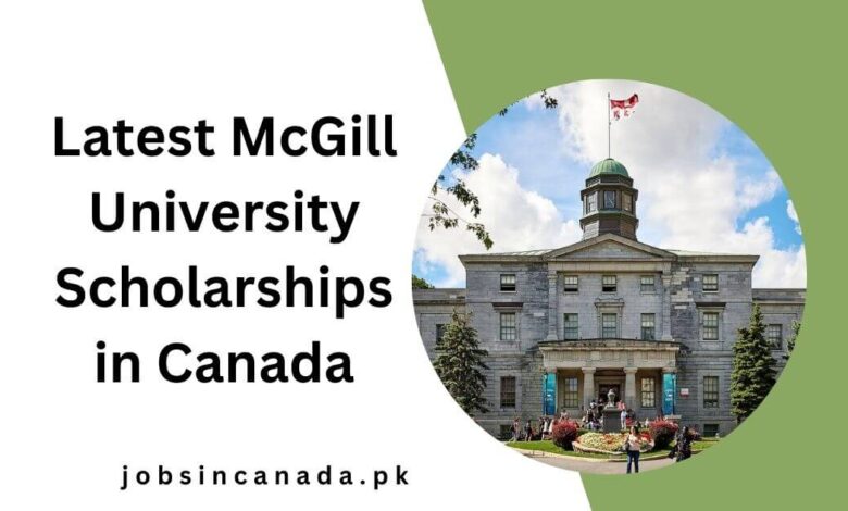 Latest McGill University Scholarships in Canada