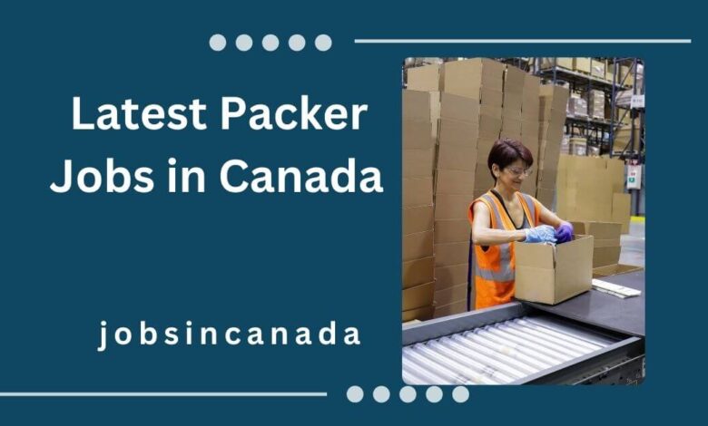 Latest Packer Jobs in Canada