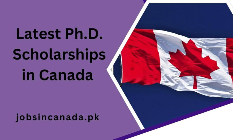 Latest Ph.D. Scholarships in Canada