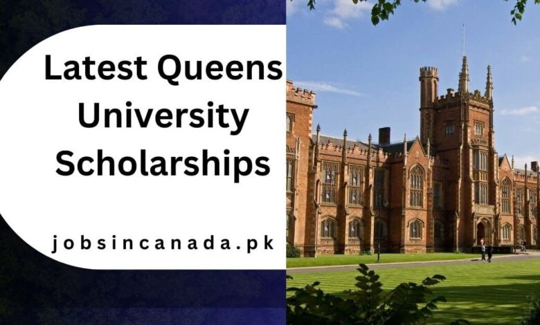 Latest Queens University Scholarships