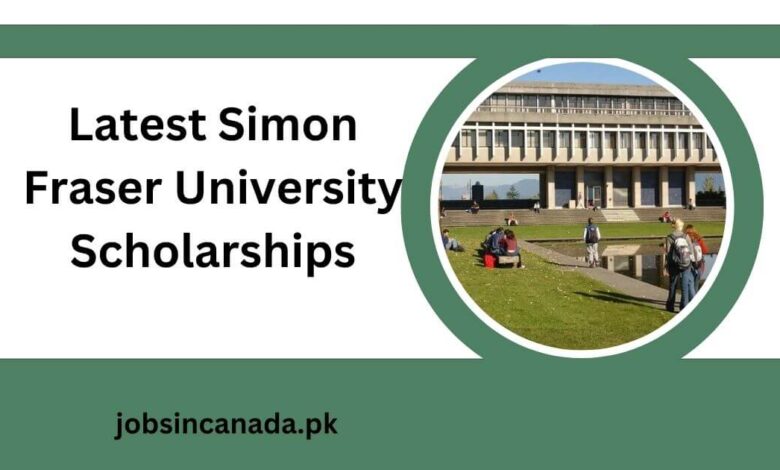 Latest Simon Fraser University Scholarships