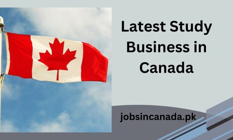 Latest Study Business in Canada