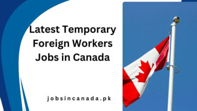 Latest Temporary Foreign Workers Jobs in Canada