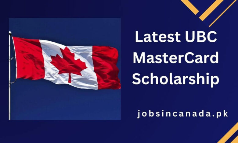 Latest UBC MasterCard Scholarship