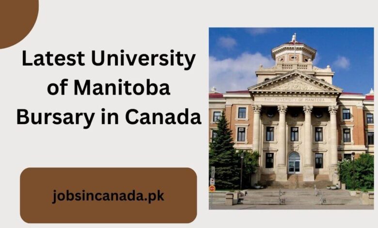 Latest University of Manitoba Bursary in Canada