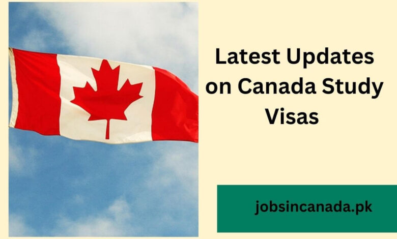 Latest Updates on Canada Study Visas