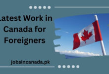 Latest Work in Canada for Foreigners