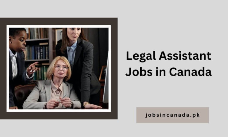 Legal Assistant Jobs in Canada