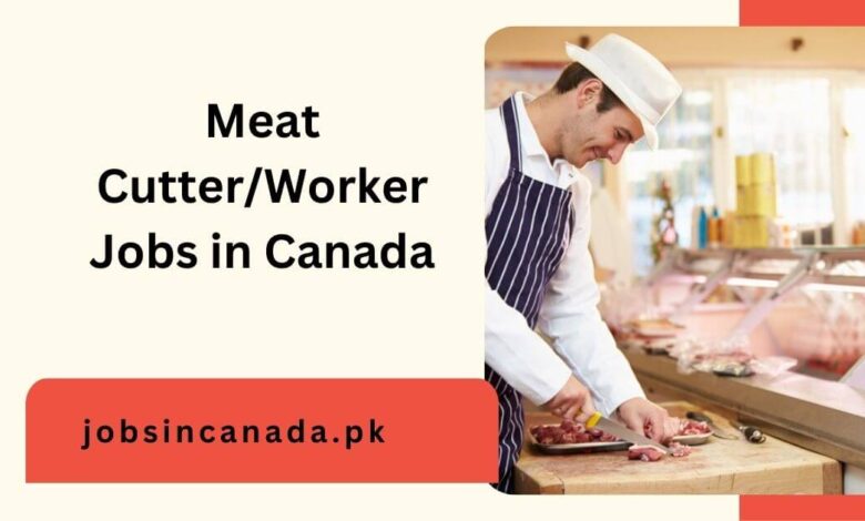 Meat CutterWorker Jobs in Canada