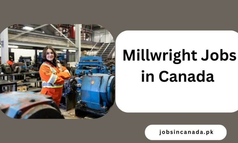 Millwright Jobs in Canada