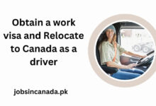 Obtain a work visa and Relocate to Canada as a driver