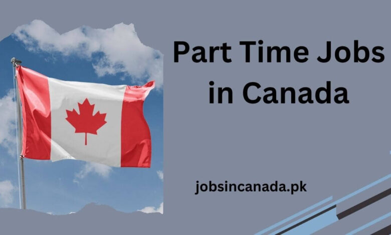 Part Time Jobs in Canada