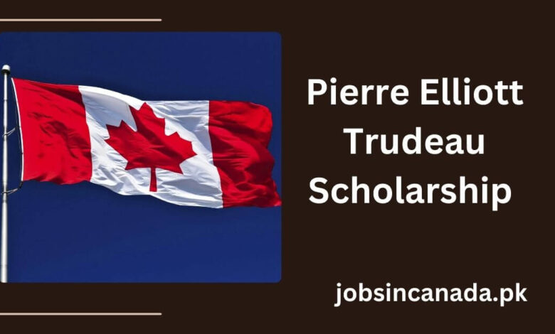 Pierre Elliott Trudeau Scholarship