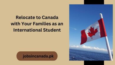 Relocate to Canada with Your Families as an International Student