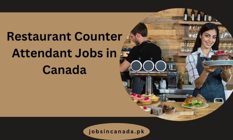 Restaurant Counter Attendant Jobs in Canada