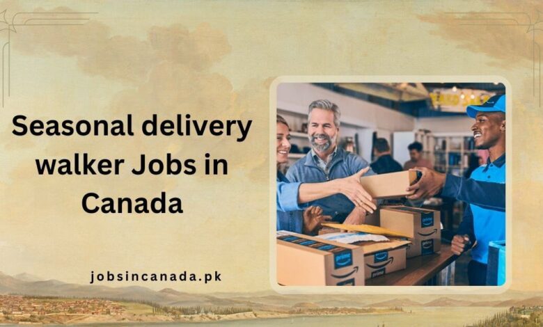 Seasonal delivery walker Jobs in Canada