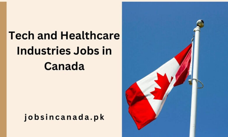 Tech and Healthcare Industries Jobs in Canada