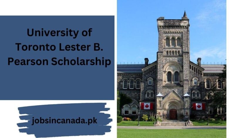 University of Toronto Lester B. Pearson Scholarship