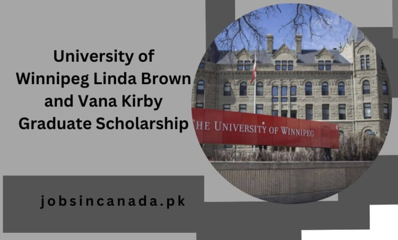 University of Winnipeg Linda Brown and Vana Kirby Graduate Scholarship