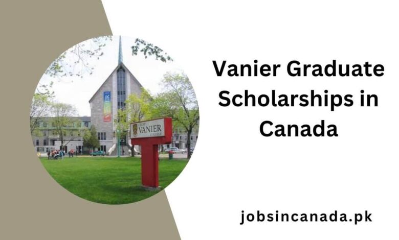 Vanier Graduate Scholarships in Canada