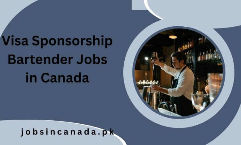 Visa Sponsorship Bartender Jobs in Canada