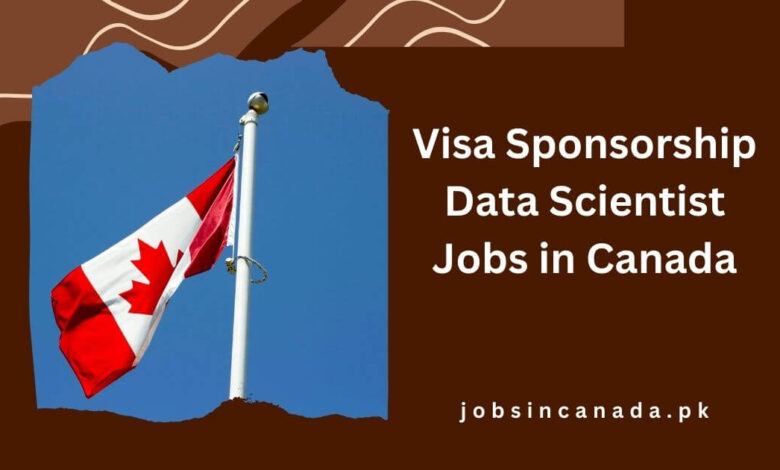 Visa Sponsorship Data Scientist Jobs in Canada