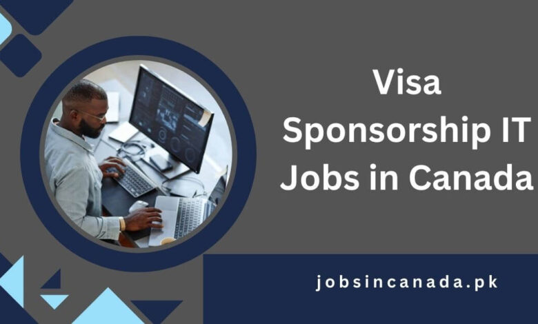 Visa Sponsorship IT Jobs in Canada