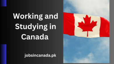 Working and Studying in Canada