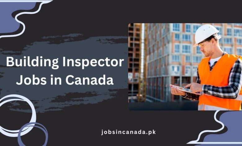 Building Inspector Jobs in Canada