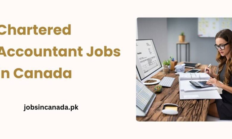 Chartered Accountant Jobs in Canada