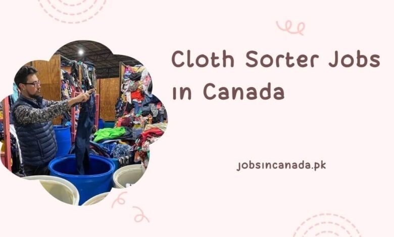 Cloth Sorter Jobs in Canada