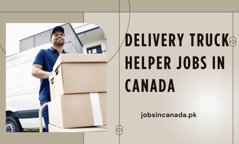 Delivery Truck Helper Jobs in Canada