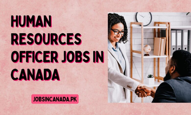 Human Resources Officer Jobs in Canada