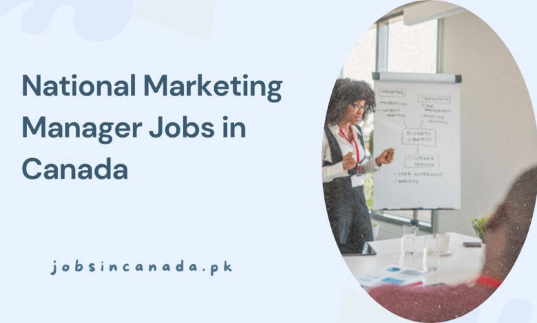 National Marketing Manager Jobs in Canada