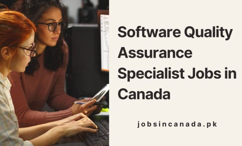 Software Quality Assurance Specialist Jobs in Canada