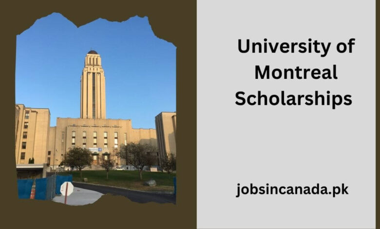 University of Montreal Scholarships in 2024 - Apply Now