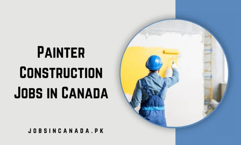 Painter Construction Jobs in Canada