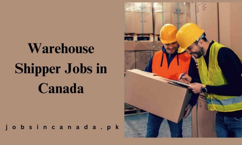 Warehouse Shipper Jobs in Canada